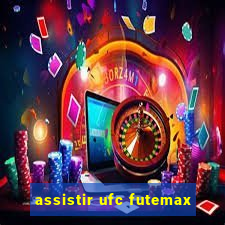 assistir ufc futemax